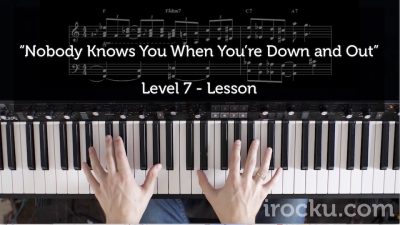 piano_nobodyknowsyouwhenyouredownandout_7_lesson