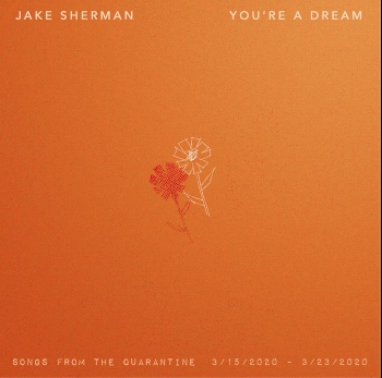 You're A Dream (Full Album) – Jake Sherman