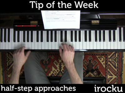 IROCKU Piano Tip – Half Step Approaches